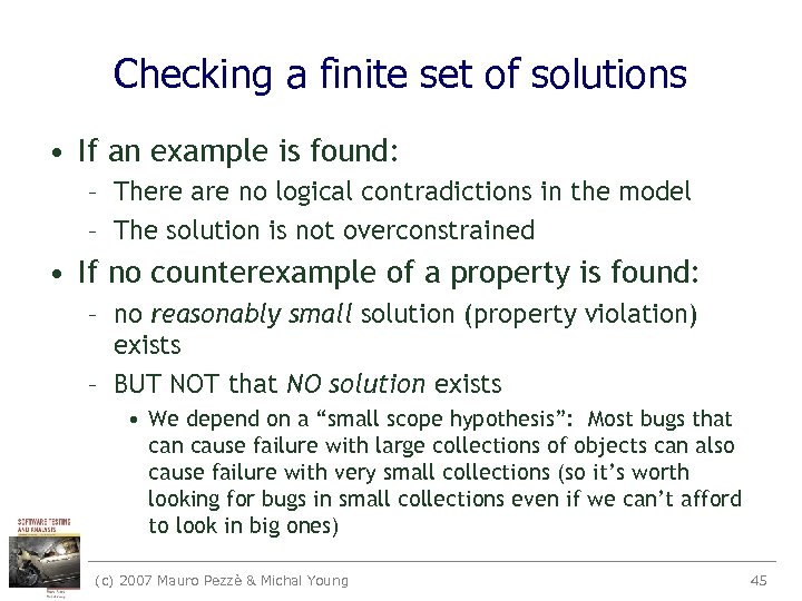 Checking a finite set of solutions • If an example is found: – There