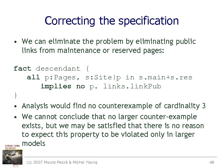 Correcting the specification • We can eliminate the problem by eliminating public links from