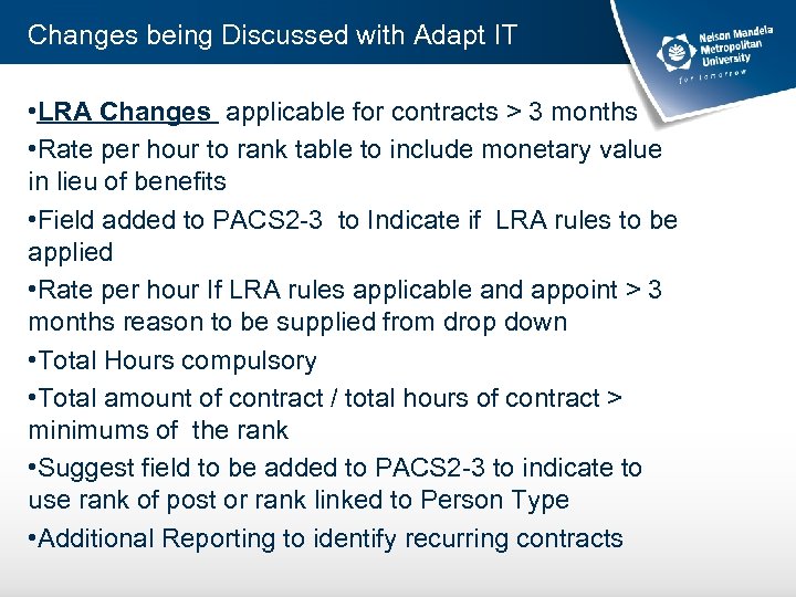 Changes being Discussed with Adapt IT • LRA Changes applicable for contracts > 3