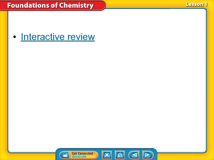  • Interactive review 