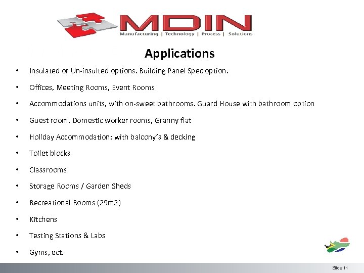 Applications • Insulated or Un-insulted options. Building Panel Spec option. • Offices, Meeting Rooms,