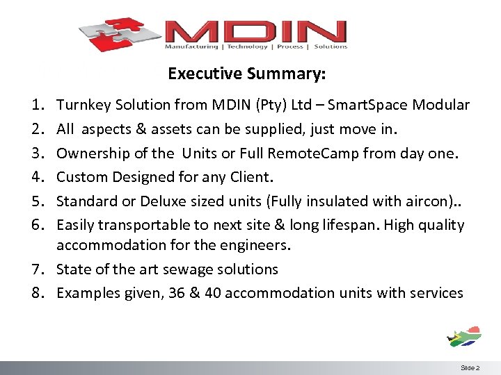 Executive Summary: 1. 2. 3. 4. 5. 6. Turnkey Solution from MDIN (Pty) Ltd
