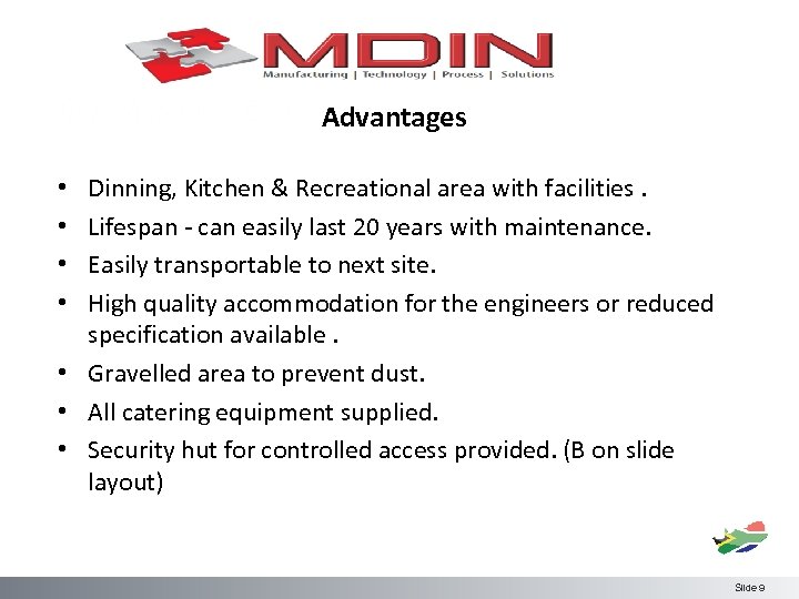 Advantages Dinning, Kitchen & Recreational area with facilities. Lifespan - can easily last 20