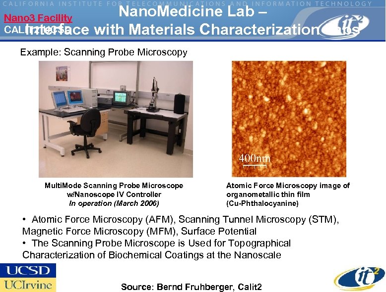 Nano 3 Facility CALIT 2. UCSD Interface Nano. Medicine Lab – with Materials Characterization