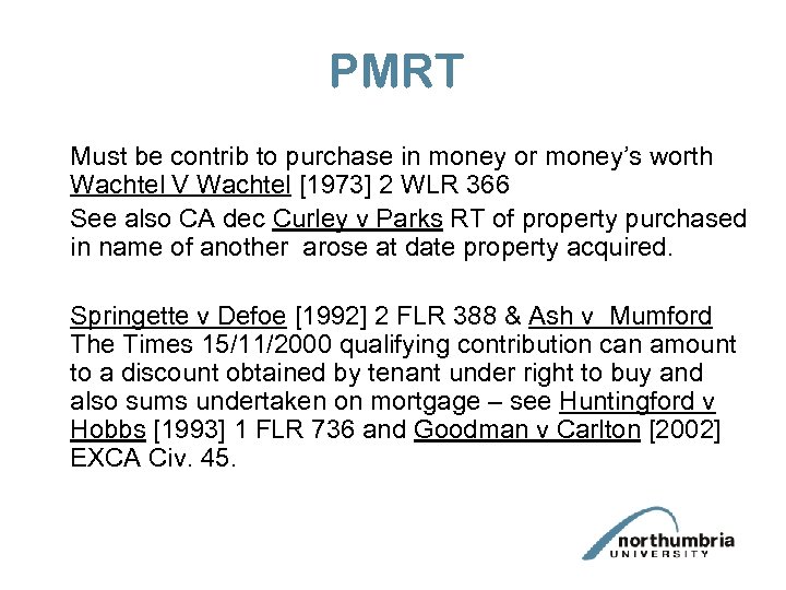 PMRT Must be contrib to purchase in money or money’s worth Wachtel V Wachtel