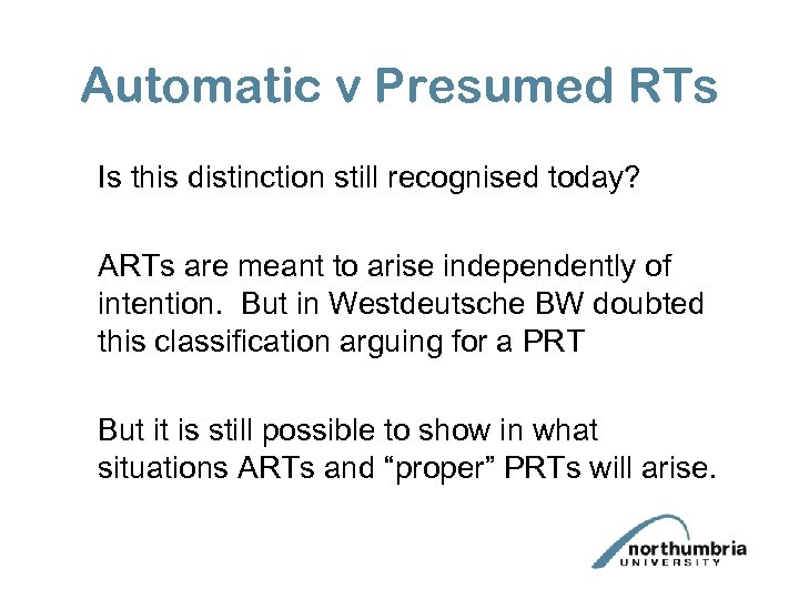 Automatic v Presumed RTs Is this distinction still recognised today? ARTs are meant to