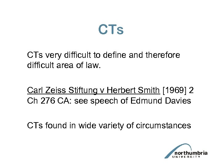 CTs very difficult to define and therefore difficult area of law. Carl Zeiss Stiftung