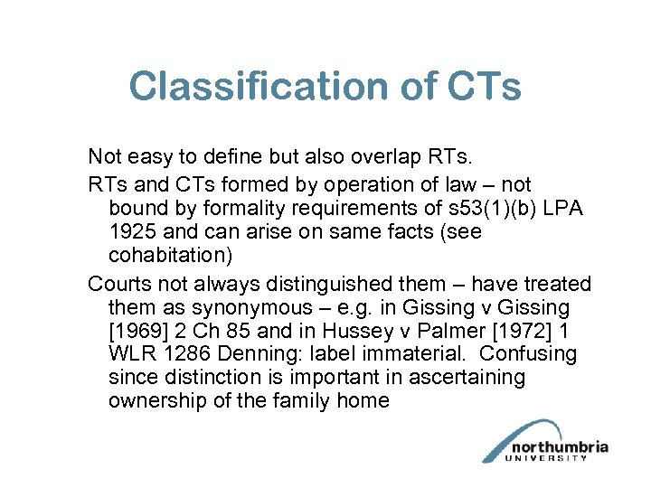 Classification of CTs Not easy to define but also overlap RTs and CTs formed