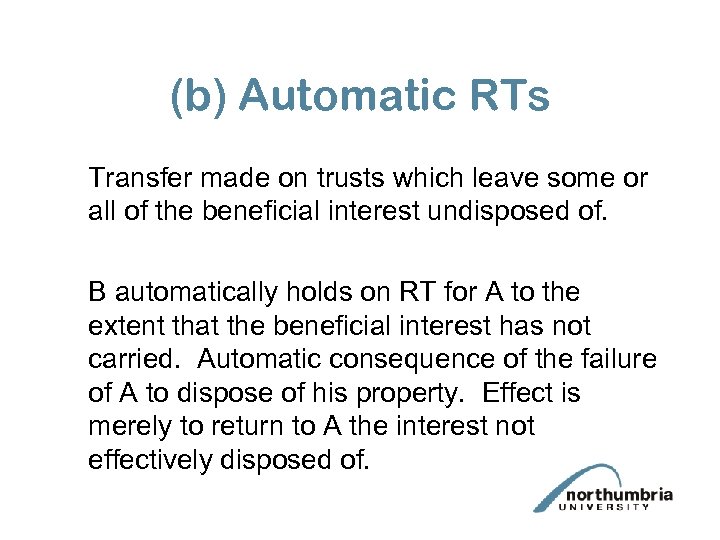 (b) Automatic RTs Transfer made on trusts which leave some or all of the