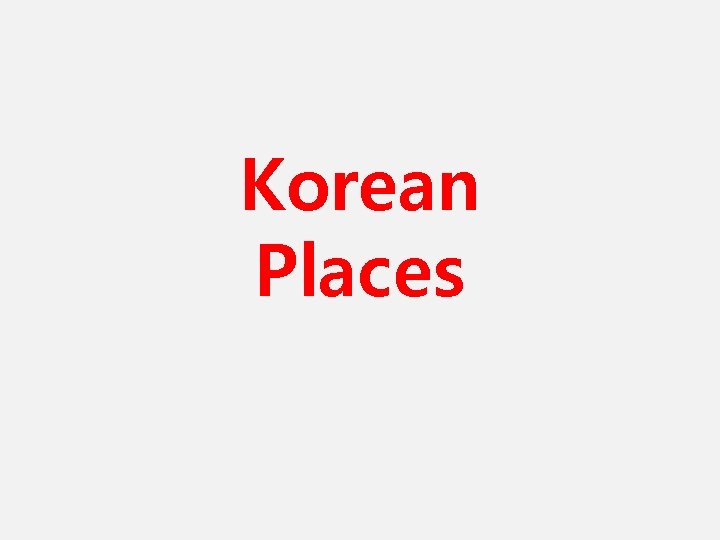 Korean Places 