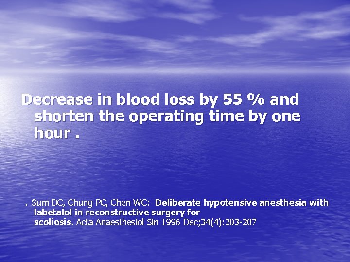 Decrease in blood loss by 55 % and shorten the operating time by one