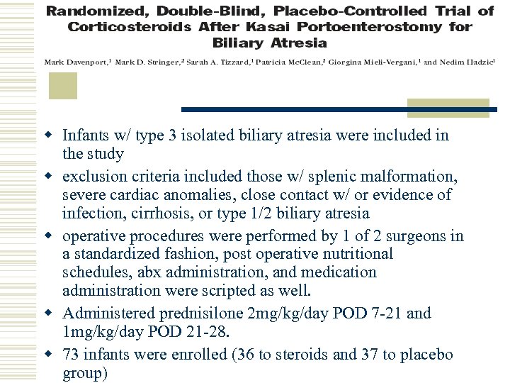 w Infants w/ type 3 isolated biliary atresia were included in the study w