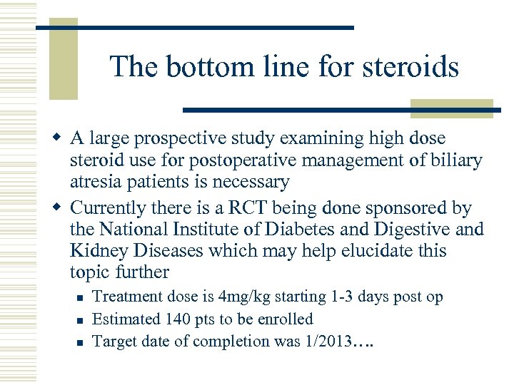 The bottom line for steroids w A large prospective study examining high dose steroid