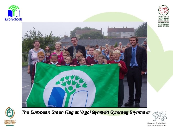 The European Green Flag at Ysgol Gynradd Gymraeg Brynmawr 
