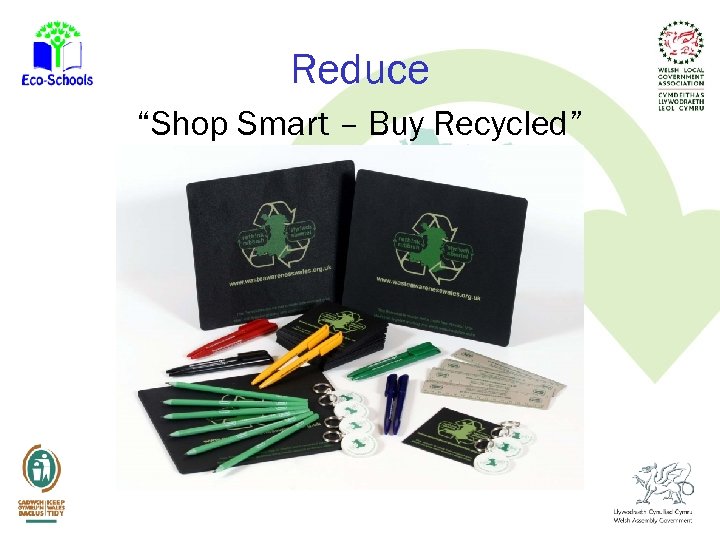 Reduce “Shop Smart – Buy Recycled” 