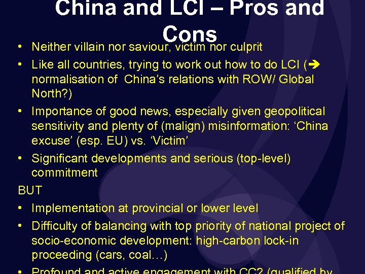 China and LCI – Pros and Cons culprit Neither villain nor saviour, victim nor