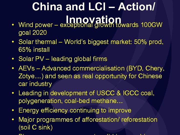  • • China and LCI – Action/ Innovation Wind power – exceptional growth
