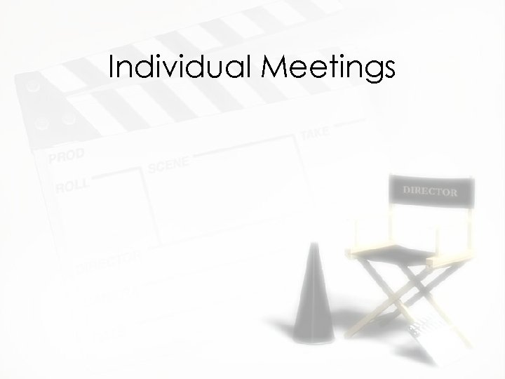 Individual Meetings 