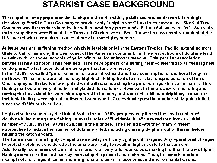 STARKIST CASE BACKGROUND This supplementary page provides background on the widely publicized and controversial