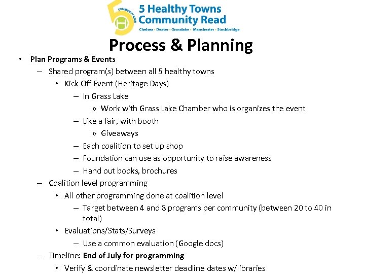 Process & Planning • Plan Programs & Events – Shared program(s) between all 5