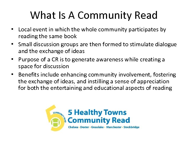 What Is A Community Read • Local event in which the whole community participates