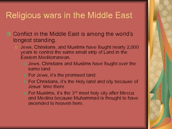 Religious wars in the Middle East Conflict in the Middle East is among the