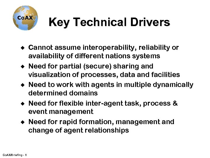 Co. AX u u u Co. AX/Briefing - 6 Key Technical Drivers Cannot assume