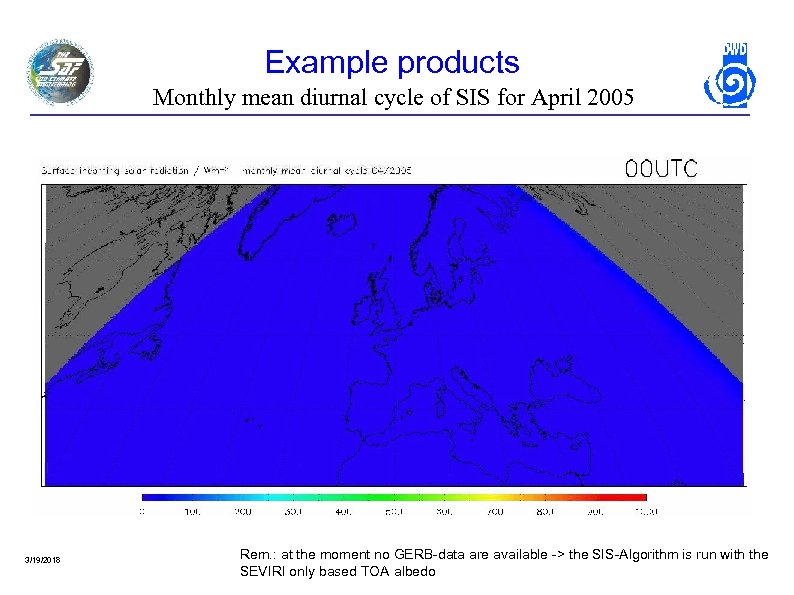 Example products Monthly mean diurnal cycle of SIS for April 2005 3/19/2018 Rem. :