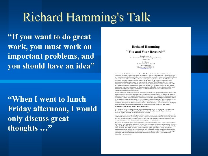 Richard Hamming's Talk “If you want to do great work, you must work on