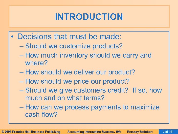 INTRODUCTION • Decisions that must be made: – Should we customize products? – How