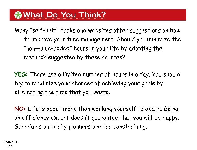 Many “self-help” books and websites offer suggestions on how to improve your time management.