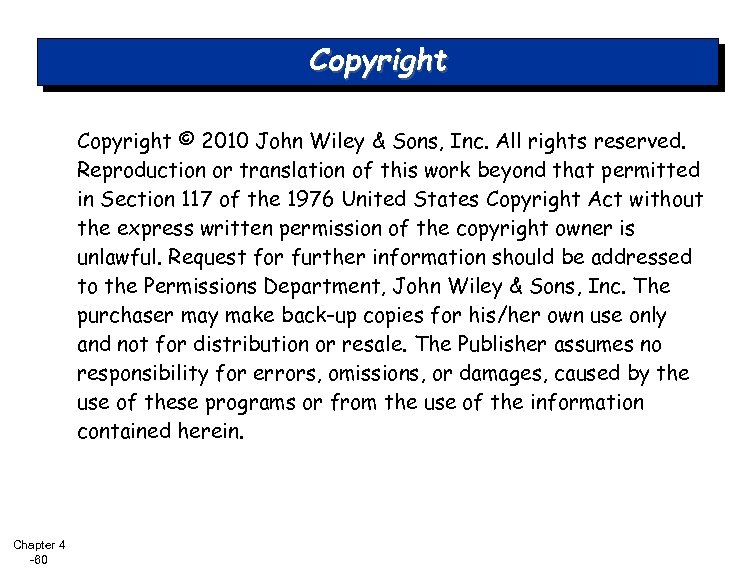 Copyright © 2010 John Wiley & Sons, Inc. All rights reserved. Reproduction or translation