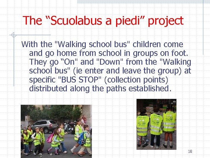 The “Scuolabus a piedi” project With the 