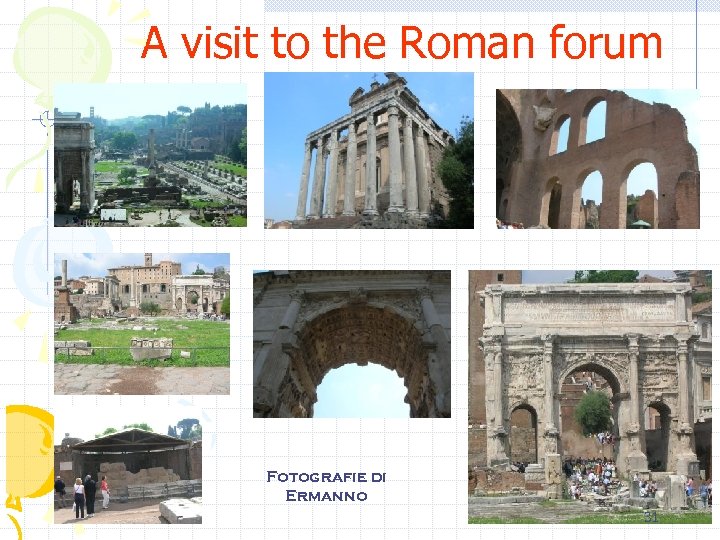 A visit to the Roman forum Fotografie di Ermanno 31 