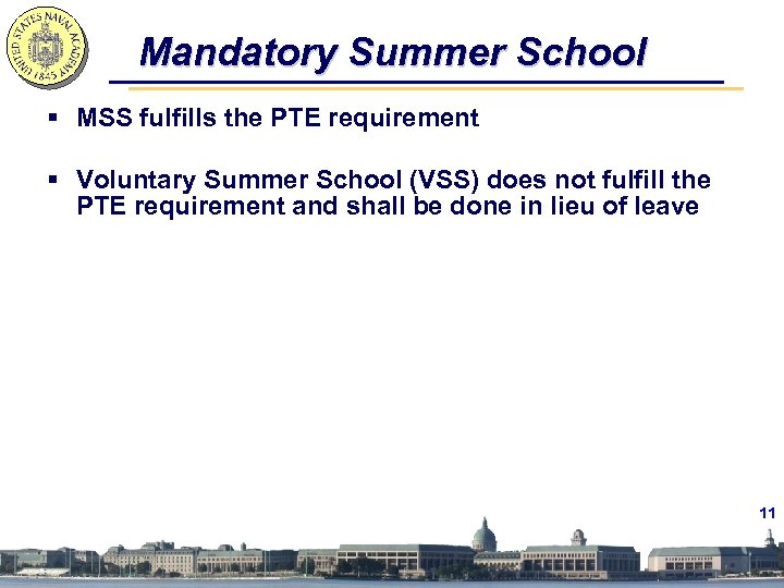 Mandatory Summer School § MSS fulfills the PTE requirement § Voluntary Summer School (VSS)
