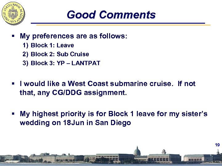 Good Comments § My preferences are as follows: 1) Block 1: Leave 2) Block
