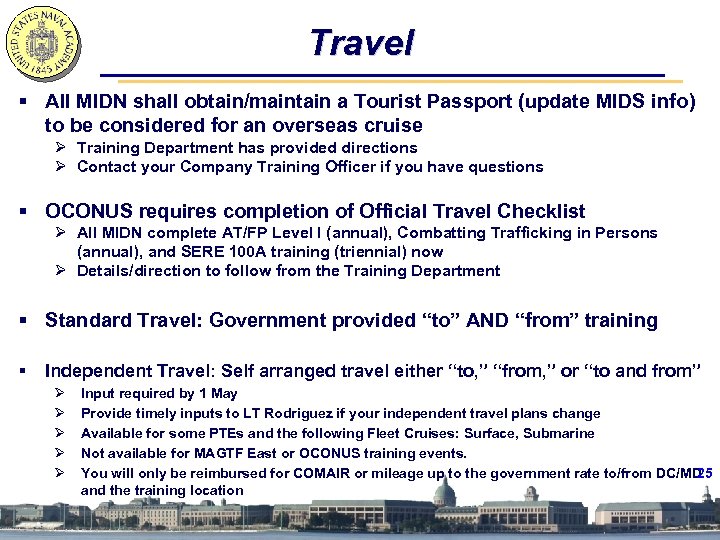 Travel § All MIDN shall obtain/maintain a Tourist Passport (update MIDS info) to be