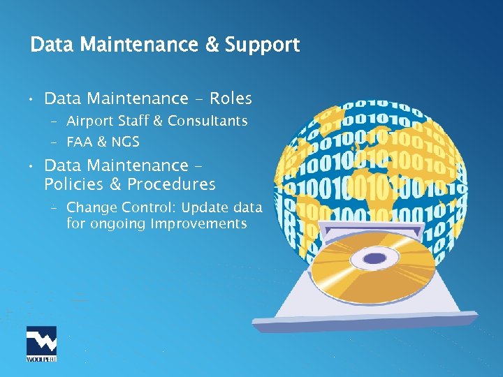 Data Maintenance & Support • Data Maintenance - Roles – Airport Staff & Consultants