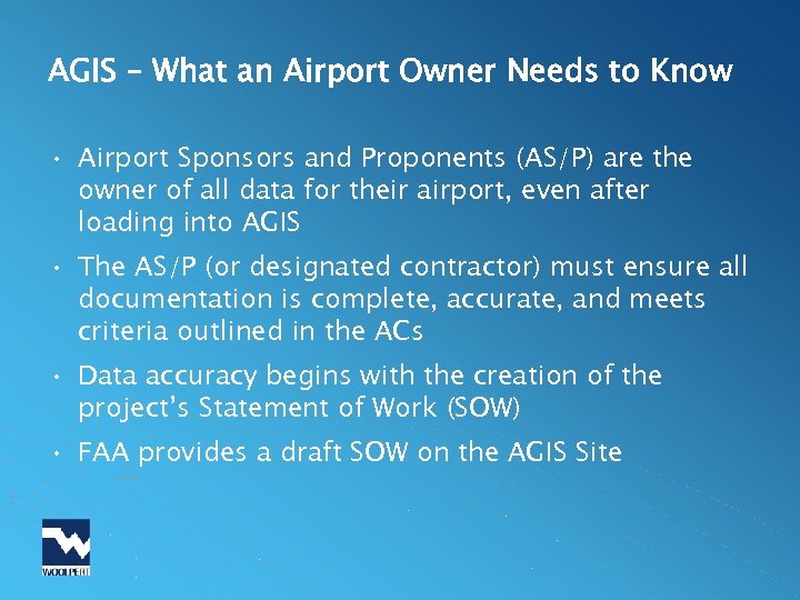 AGIS – What an Airport Owner Needs to Know • Airport Sponsors and Proponents