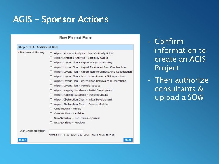 AGIS – Sponsor Actions • Confirm information to create an AGIS Project • Then