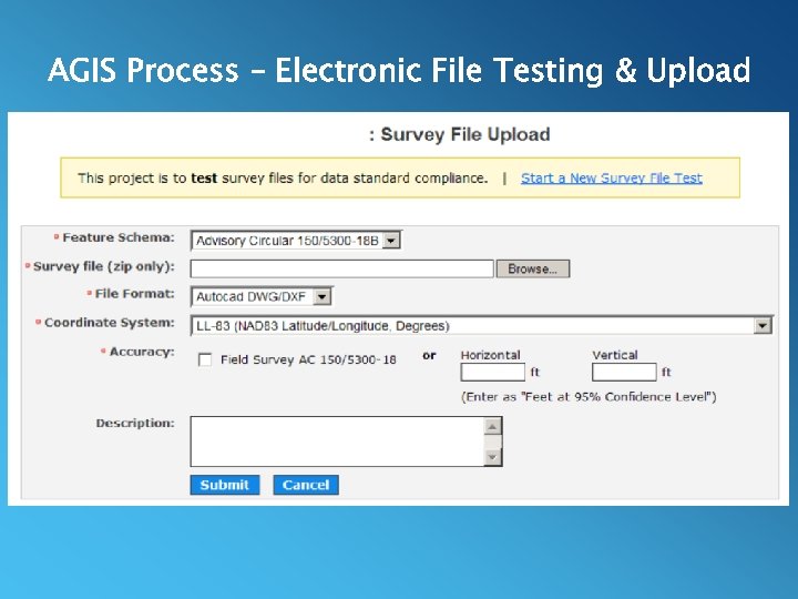 AGIS Process – Electronic File Testing & Upload 