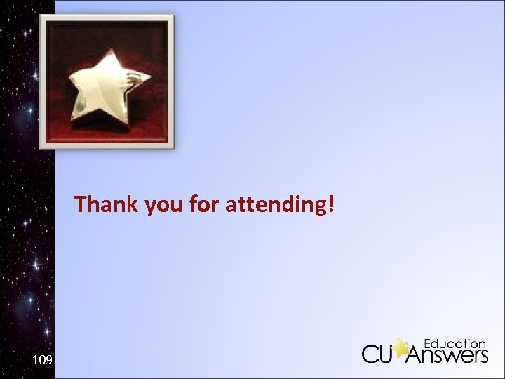 Thank you for attending! 109 