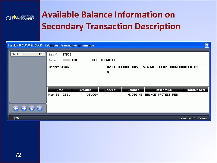 Available Balance Information on Secondary Transaction Description 72 