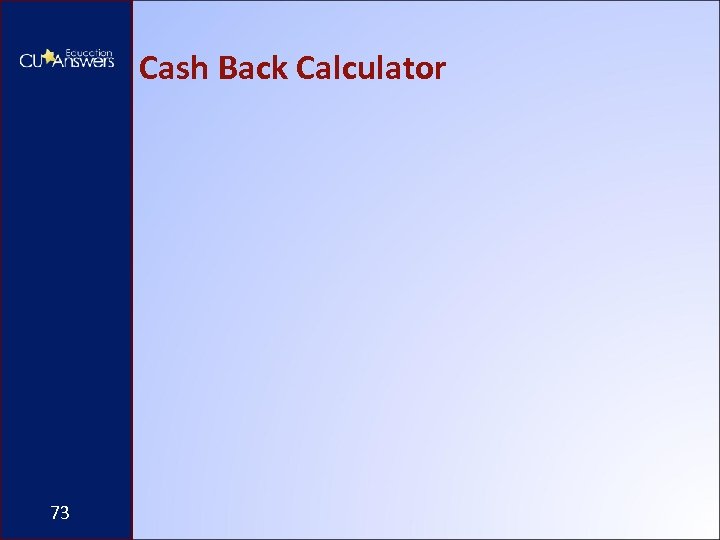 Cash Back Calculator 73 