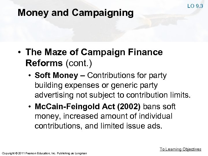 LO 9. 3 Money and Campaigning • The Maze of Campaign Finance Reforms (cont.