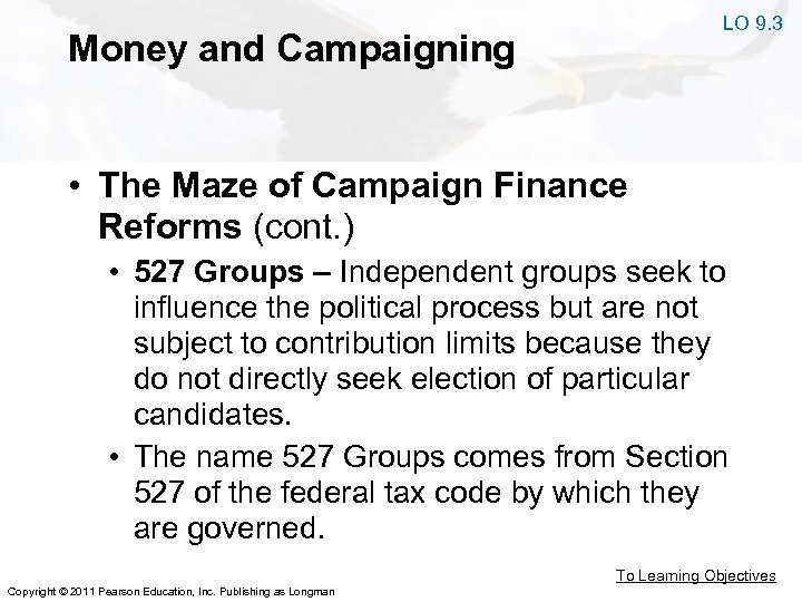 LO 9. 3 Money and Campaigning • The Maze of Campaign Finance Reforms (cont.