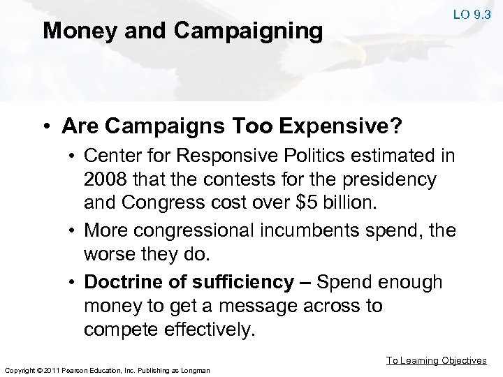 LO 9. 3 Money and Campaigning • Are Campaigns Too Expensive? • Center for