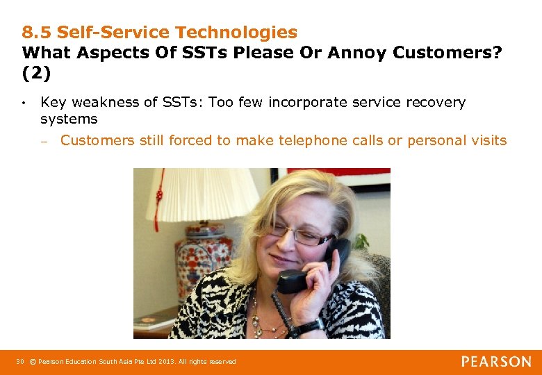 8. 5 Self-Service Technologies What Aspects Of SSTs Please Or Annoy Customers? (2) •