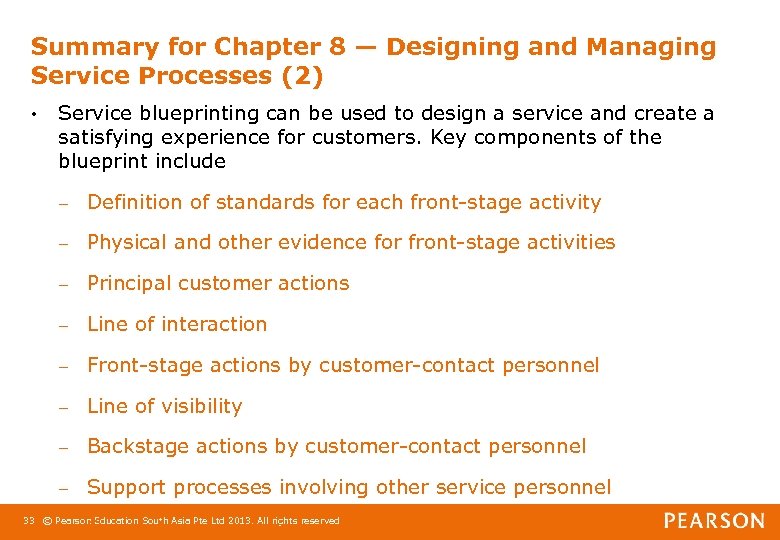 Summary for Chapter 8 ― Designing and Managing Service Processes (2) • Service blueprinting