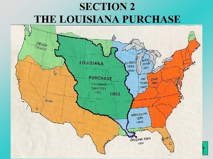 SECTION 2 THE LOUISIANA PURCHASE 